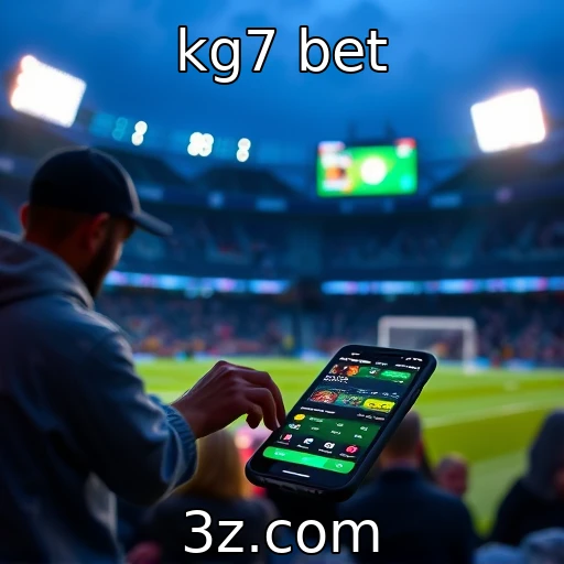 kg7 bet Estratégias de Apostas que Podem Mudar Seu Jogo na kg7 bet